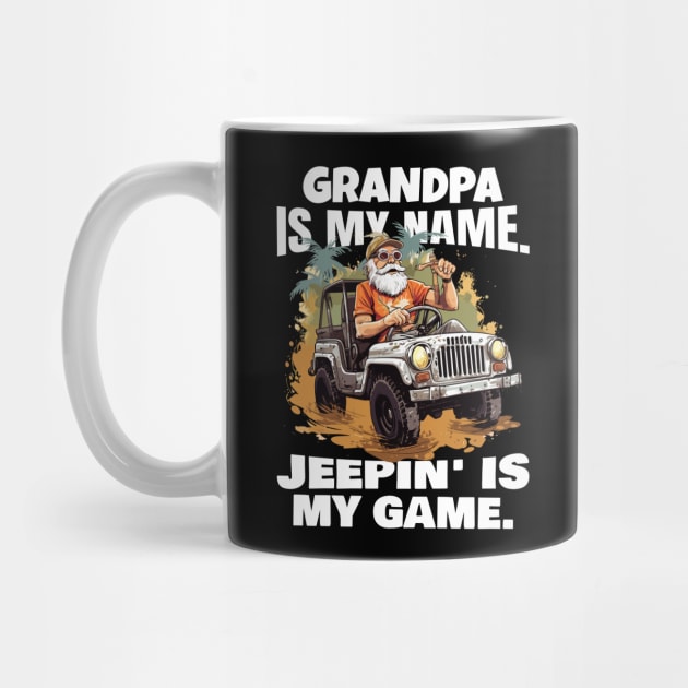 Grandpa is my name. Jeepin' is my game. by mksjr